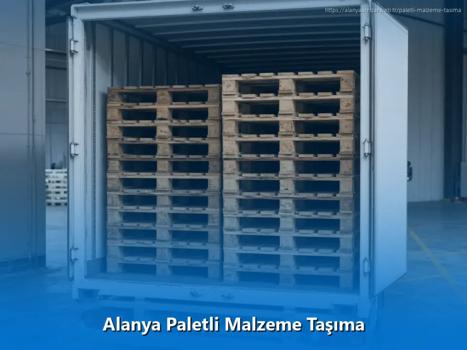 Alanya Paletli Malzeme Taşıma